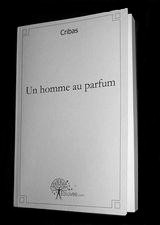 Un Hommeau Parfum: книга об основателе парфюмерной сети Marionnaud